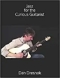 Jazz for the Curious Guitarist