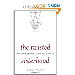 The Twisted Sisterhood: Unraveling the Dark Legacy of Female Friendships