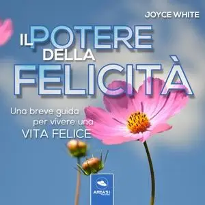 «Il potere della felicità» by Joyce White