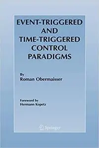 Event-Triggered and Time-Triggered Control Paradigms