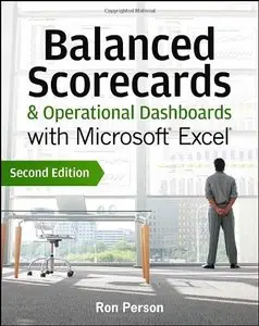 Balanced Scorecards & Operational Dashboards with Microsoft Excel, 2nd Edition (Repost)