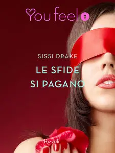 Sissi Drake - Le fide si pagano