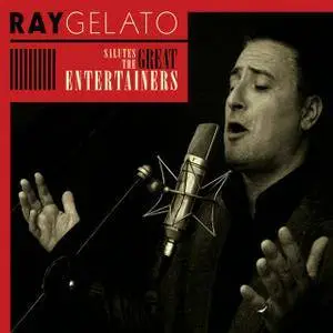 Ray Gelato - Salutes The Great Entertainers (2008)