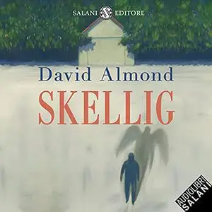 «Skellig» by David Almond