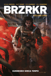 Brzrkr - Volume 1 - Guerriero Senza Tempo