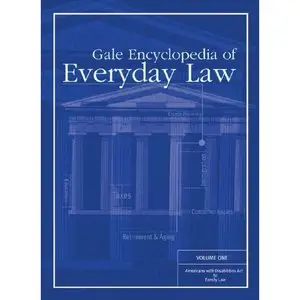 Gale Group, Gale Encyclopedia of Everydaylaw Vol 1 - 2  [Repost]