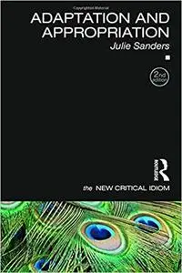 Adaptation and Appropriation