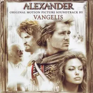 Vangelis - Alexander (Original Motion Picture Soundtrack) (2004) [repost]