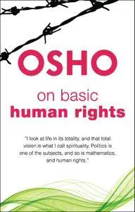 On Basic Human Rights (Spiritually Incorrect®)