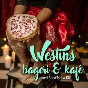 «Westins bageri & kafé - S1E19» by Solja Krapu-Kallio