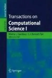 Transactions on Computational Science I (Lecture Notes in Computer Science)