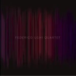 Federico Ughi - Federico Ughi Quartet (2013)