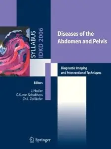 Diseases of the abdomen and Pelvis: Diagnostic Imaging and Interventional Techniques