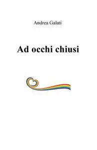 Ad occhi chiusi