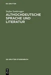 Althochdeutsche Sprache und Literatur