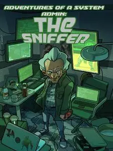 Bearded Man Comics-Adventures Of A System Admin Vol 02 No 06 The Sniffer 2022 Hybrid Comic eBook