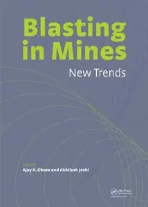 Blasting in Mining - New Trends