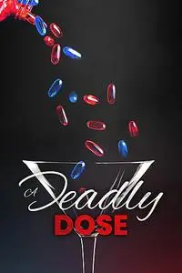 A Deadly Dose (2020)