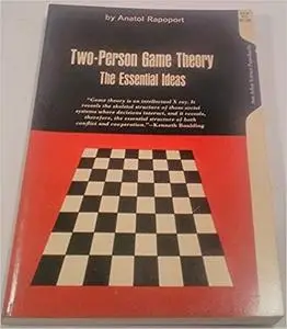 Two-Person Game Theory: The Essential Ideas