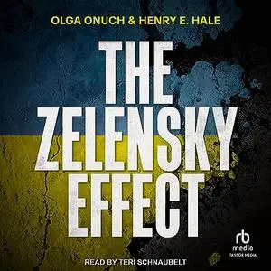 The Zelensky Effect [Audiobook]