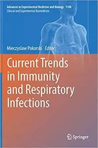 Current Trends in Immunity and Respiratory Infections