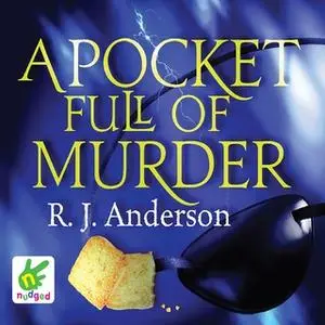 «A Pocket Full of Murder» by R. J. Anderson
