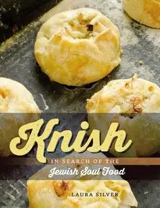 Knish: In Search of the Jewish Soul Food (repost)