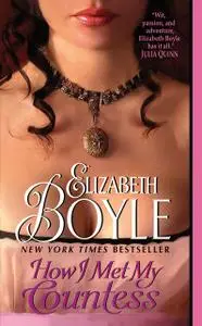 «How I Met My Countess» by Elizabeth Boyle