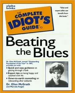The Complete Idiot's Guide to Beating the Blues