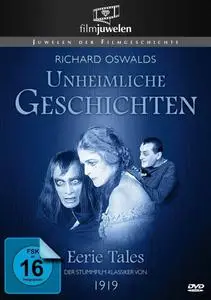 Eerie Tales / Unheimliche Geschichten (1919)