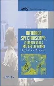 Infrared Spectroscopy: Fundamentals and Applications by Barbara Stuart (Repost)