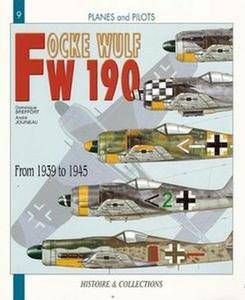 Focke-Wulf Fw 190: From 1939 to 1945 (Planes and Pilots 9) (Repost)