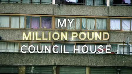 Ch5. - My Million Pound Council House (2015)