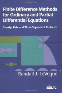 Finite Difference Methods for Ordinary and Partial Differential Equations: Steady-State and Time-Dependent Problems (Classics i