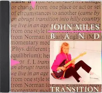 John Miles Band - Transition (1985) [2010, Remastered with Bonus Tracks]