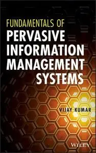 Fundamentals of Pervasive Information Management Systems (repost)