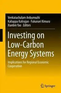 Investing on Low-Carbon Energy Systems: Implications for Regional Economic Cooperation