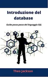 Introduzione del database : Guida passo passo del linguaggio SQL