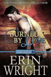 «Burned by Love» by Erin Wright