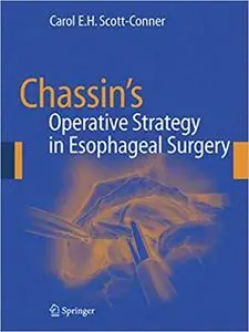 Chassin’s Operative Strategy in Esophageal Surgery (Repost)