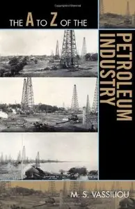 The A to Z of the Petroleum Industry (repost)
