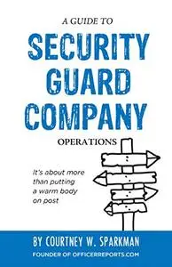 A Guide to Security Guard Company Operations