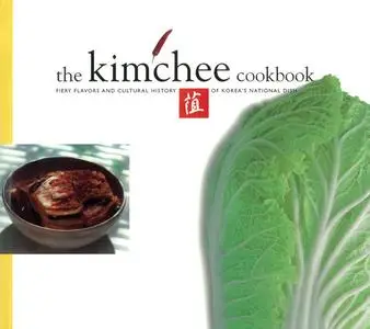 «The Korean Kimchi Cookbook» by Kim Man-Jo