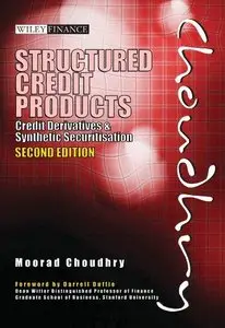Structured Credit Products: Credit Derivatives and Synthetic Securitisation (repost)