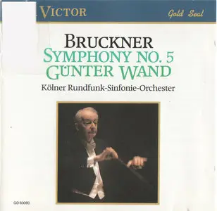 Anton Bruckner - Günter Wand / Kölner RSO - Symphony No.5 (1989) 