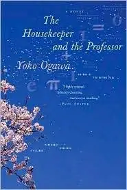 Yoko Ogawa, "The Housekeeper and the Professor" 