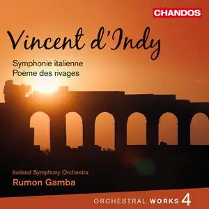 Iceland Symphony Orchestra & Rumon Gamba - d'Indy: Poème des Rivages & Symphony No. 1 (2011/2022)  [Digital Download 24/96]