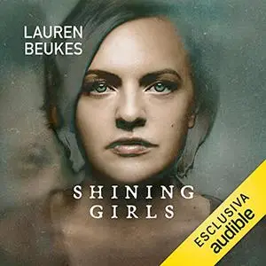 «Shining Girls» by Lauren Beukes