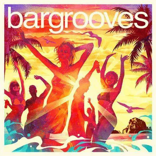 VA - Bargrooves Ibiza 2017 (2017)