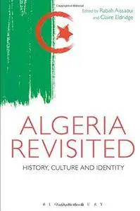 Algeria Revisited: History, Culture and Identity